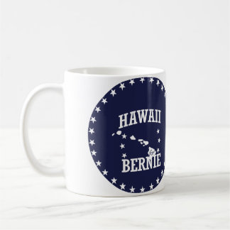 TAZA DE CAFÉ HAWAII PARA LAS CHORREADORAS DE BERNIE