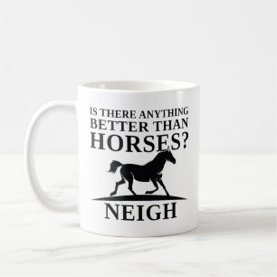 Taza De Café ¿Hay algo mejor que los caballos?