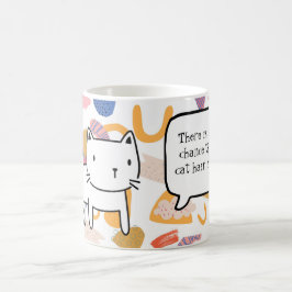 Taza De Café Hay buenas posibilidades de que haya pelo de gato 