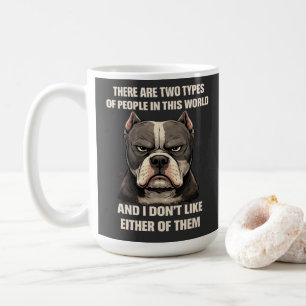 Taza De Café Hay dos tipos de personas perro pitbull divertido
