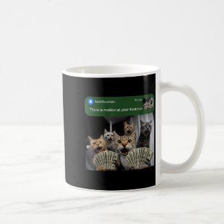 Taza De Café Hay movimiento en la puerta principal gato diverti