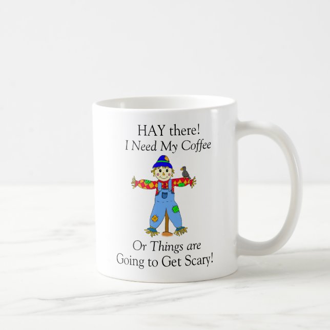 Taza De Café Hay, necesito mi bollo de café (Derecha)