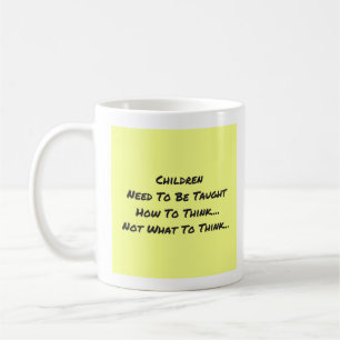 Taza De Café Hay Que Enseñar A Los Niños - Mug-A-Tude