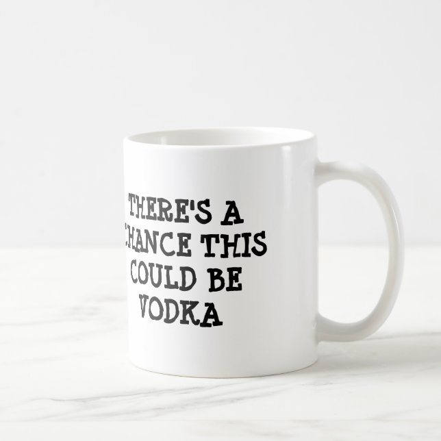 Taza De Café Hay una ocasión que ésta podría ser vodka (Derecha)