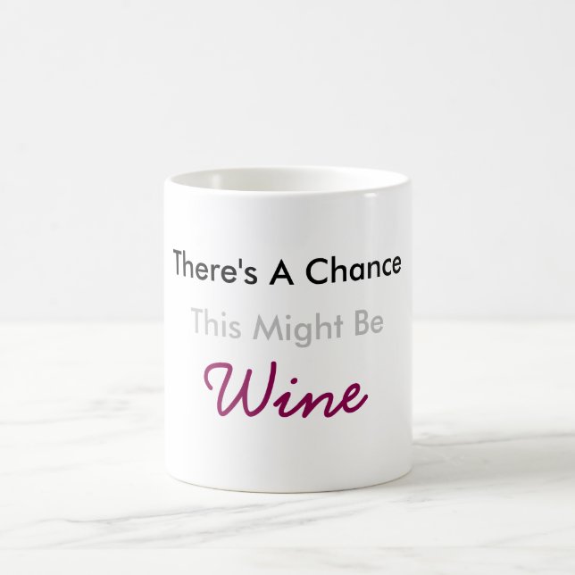 Taza De Café Hay una ocasión que éste pudo ser vino (Centro)