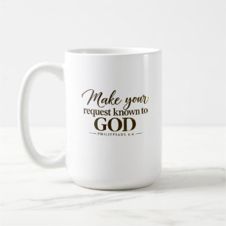 Taza De Café Haz conocida tu petición a Dios