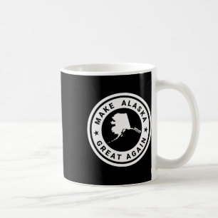 Taza De Café Haz de Alaska Grande Otra Vez Divertido Único Trum