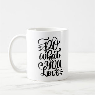 Taza De Café Haz lo que amas
