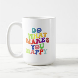 Taza De Café Haz lo que te hace feliz - Colorido retro positivi