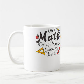 Taza De Café Haz Matemáticas No Magia Regalo Divertido Para Ama