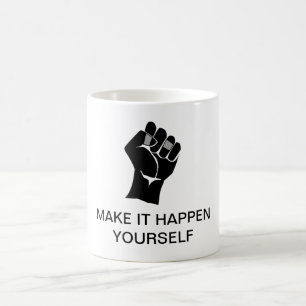 Taza De Café Haz que ocurra tú mismo