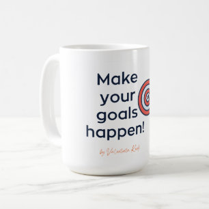 Taza De Café Haz que tus objetivos pasen por el café