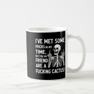 Taza De Café He Conocido A Algunos S En Mi Vida Pero Tú Mi Amig