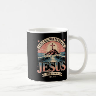 Taza De Café He Decidido Seguir A Jesus Shirt 2025 Bautizado
