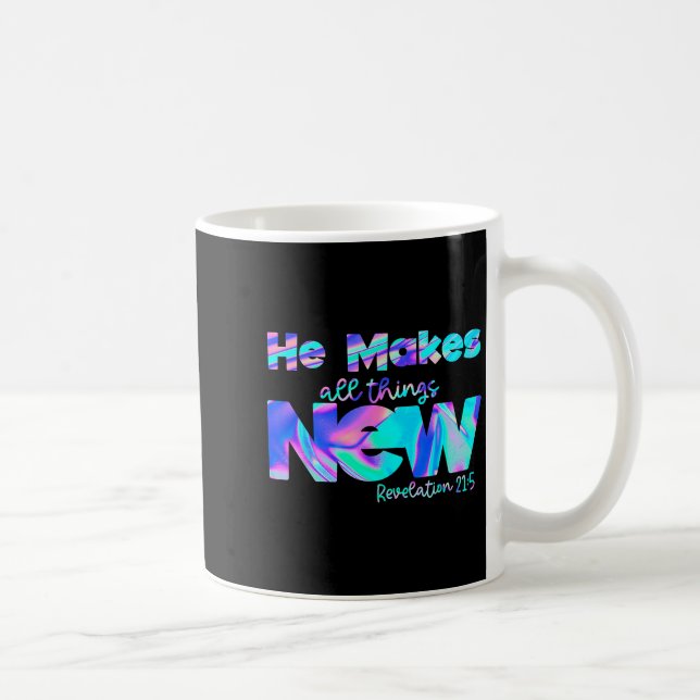 Taza De Café He Makes All Things New Revelation 21_5  (Derecha)