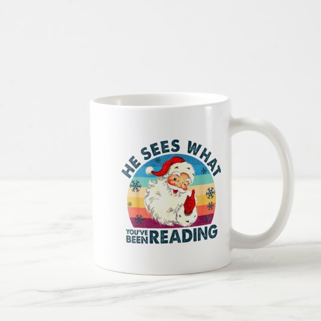 Taza De Café He Sees What You've Been Reading Santa Christmas B (Derecha)