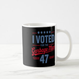 Taza De Café He Votado Por El Hombre De La Basura 47 Graciosa P