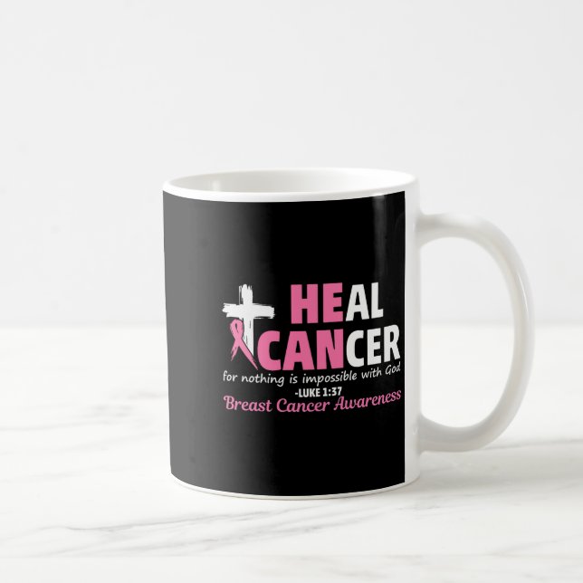Taza De Café Heal Cancer Christian Believe God Breast Cancer Aw (Derecha)