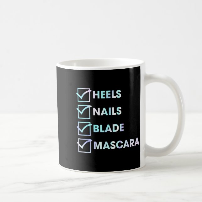 Taza De Café Heels Nails Blade Maa Funny Design  (Derecha)
