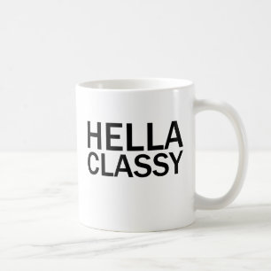 Taza De Café HELLA CLASSY Funny Rude All Caps T-Shirt