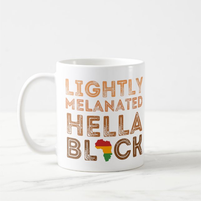 Taza De Café Hella Melanada Ligera Historia Negra Africana (Izquierda)