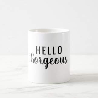 Taza De Café Hello Gorgeous Script 