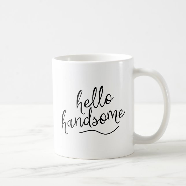 Taza De Café Hello Handsome (Derecha)
