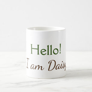 Taza De Café Hello I am Daisy add name text simple minimal y