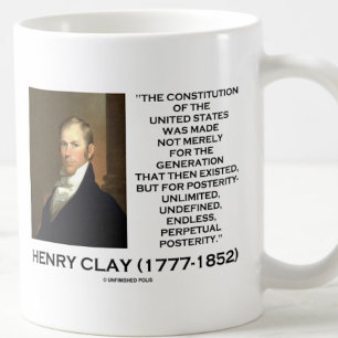 Taza De Café Henry Clay Constitution De La Posteridad De Los Es