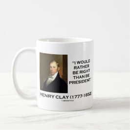 Taza De Café Henry Clay tendría bastante razón que el