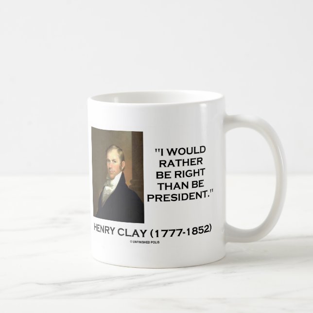 Taza De Café Henry Clay tendría bastante razón que el (Derecha)