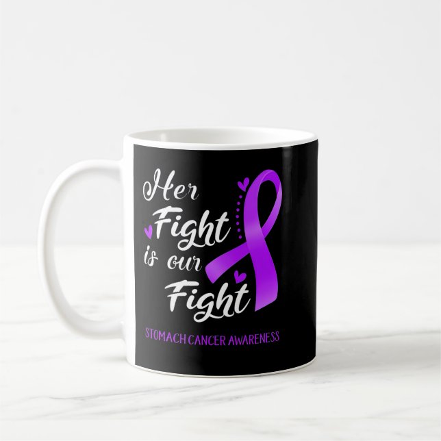 Taza De Café Her Fight is Our Fight Stomach Cancer Awareness Su (Izquierda)