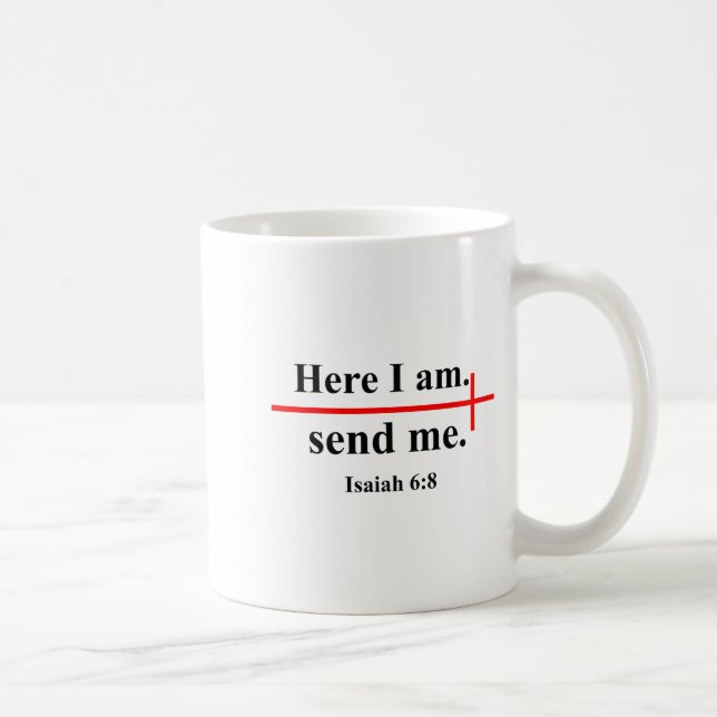 Taza De Café Here I Am Send Me Isaiah 6_8 Bible Verse Christian (Derecha)
