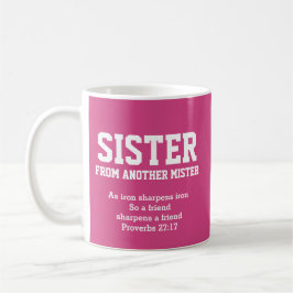 Taza De Café HERMANA DE OTRO MISTER Proverbs Christian