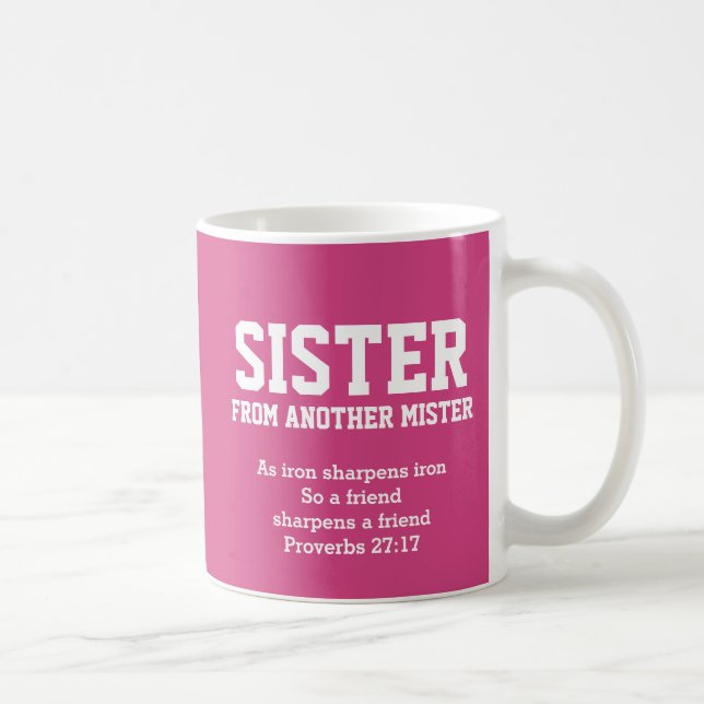 Taza De Café HERMANA DE OTRO MISTER Proverbs Christian (Derecha)