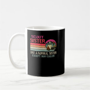 Taza De Café Hermana De Scout Como Hermana Normal Excepto Muy F