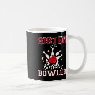 Taza De Café Hermana Del Fiesta De Boliche De Cumpleaños Bowler