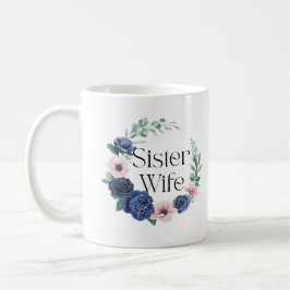 Taza De Café Hermana Esposa Floral Coffee Mug - Divertidas Espo