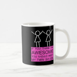 Taza De Café Hermana Gemela Camiseta Si Crees Que Me Encuentro