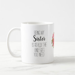 Taza De Café Hermana moderna 'sólo regalo' floral desgarrador