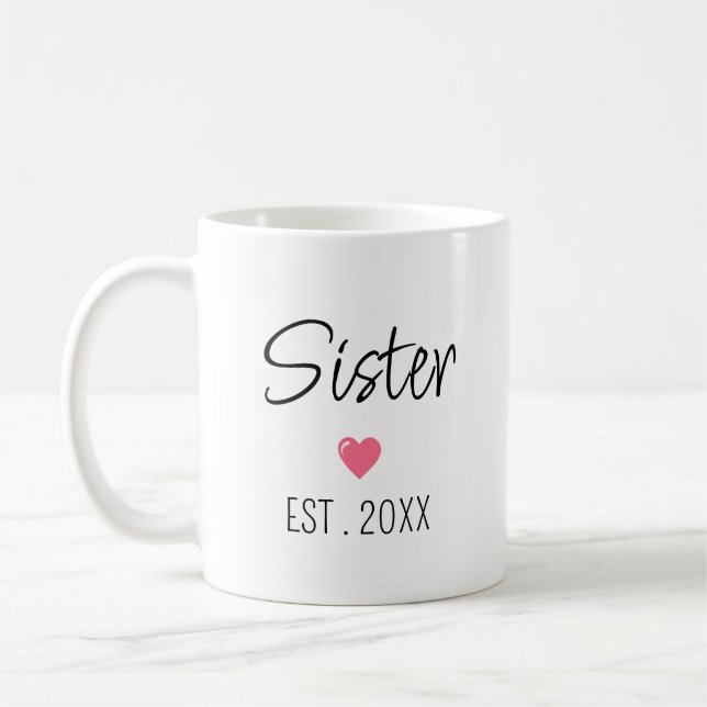Taza De Café Hermana Mug - EST. Regalo de Personalizado de año (Izquierda)