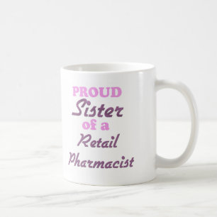 Taza De Café Hermana orgullosa de un farmacéutico al por menor