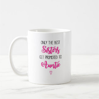 Taza De Café Hermana rosada promovida a tía Mug