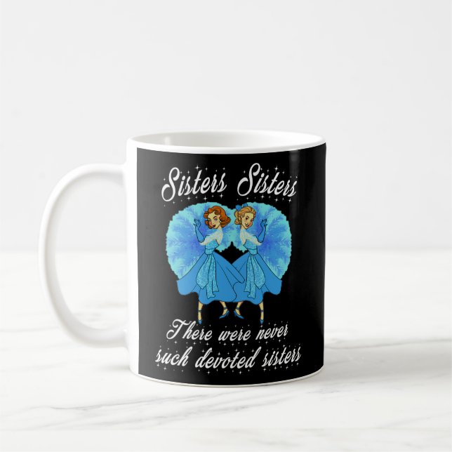 Taza De Café Hermanas Nunca Fueron Hermanas Tan Devueltas (Izquierda)
