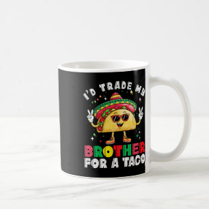 Taza De Café Hermano Comercial De Taco Cinco De Mayo Funny Mexi
