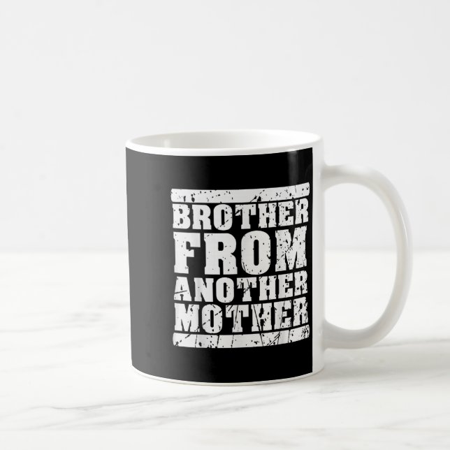 Taza De Café Hermano De Otra Madre Amistad Cita Dist (Derecha)