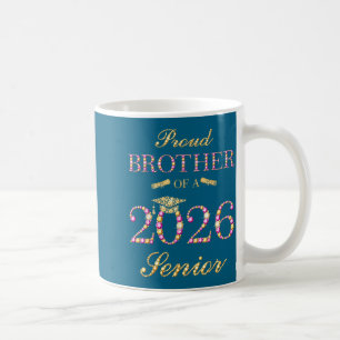 Taza De Café Hermano Orgulloso 2026 Diseño de Graduado Senior