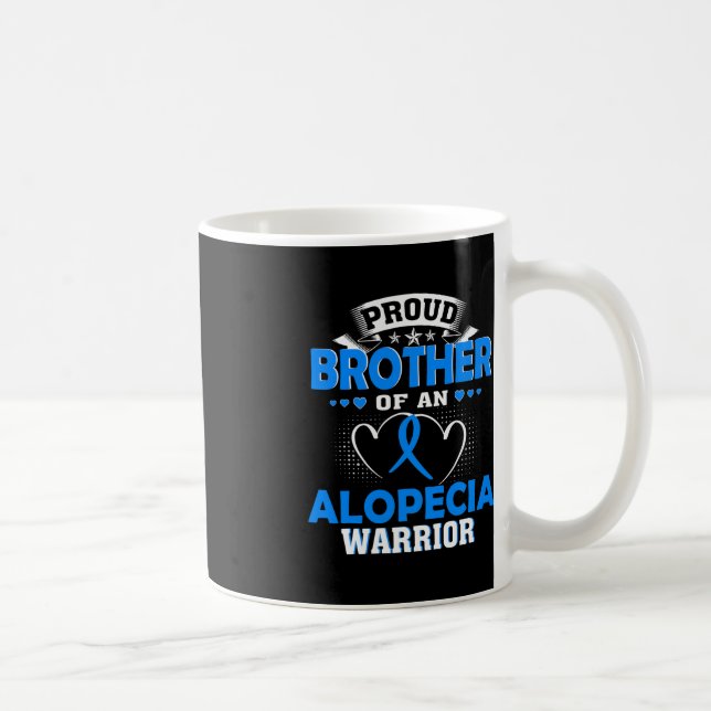 TAZA DE CAFÉ HERMANO ORGULLOSO DE UNA GUERRA DE ALOPECIA (Derecha)