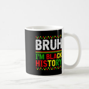 Taza De Café Hermano, soy el Mes de la Historia Negra Melanina