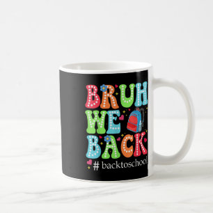 Taza De Café Hermano Volvemos, Primer Día De Escuela, Profesor
